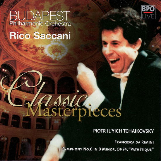 Cover for Tchaikovsky Piotr · Saccani Rico - Budapest Philharmonic Orchestra - Francesca Da Rimini - Symphony No 6 (CD) (2003)