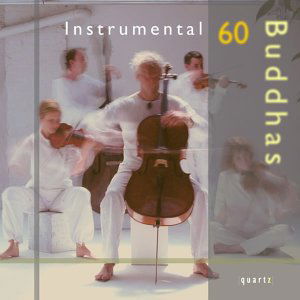 Instrumental: 60 Buddhas - Browing,catherine / Wright,brian / Ward,sally - Muziek - QRT4 - 0880040200727 - 14 februari 2006