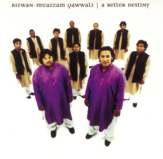 Cover for Rizwan-Muazam Qawwali · A Better Destiny (CD) (2016)