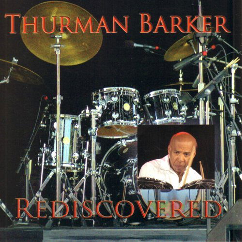 Cover for Thurman Barker · Rediscovered (CD) (2009)