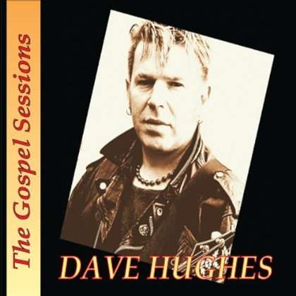 Cover for Dave Hughes · Gospel Sessions (CD) (2011)