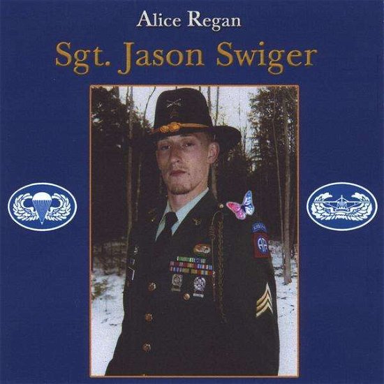 Sgt. Jason Swiger (The Silence Screams) - Alice Regan - Musiikki - Chrysalis - 0884502863727 - tiistai 2. marraskuuta 2010