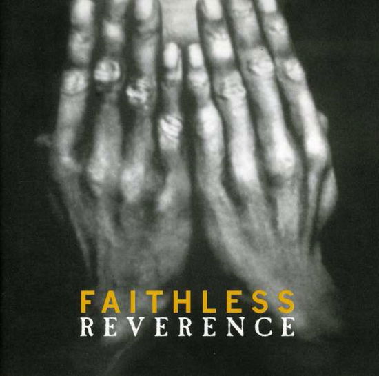 Reverence + 3 - Faithless - Musiikki - Cheeky / Sbme - 0886970282727 - torstai 23. marraskuuta 2006