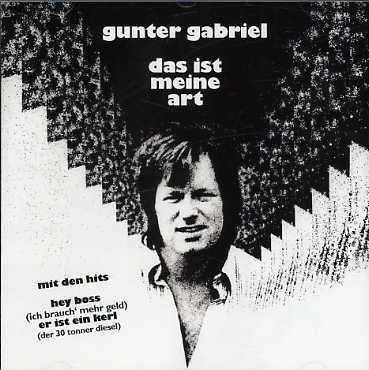 Cover for Gunter Gabriel · Das Ist Meine Art (CD) (2007)
