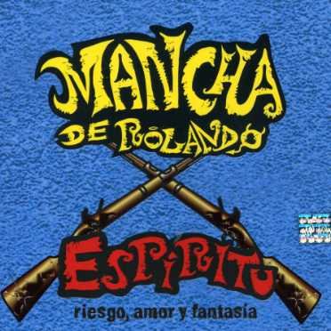 Cover for Mancha De Rolando · Espiritu (CD) (2007)