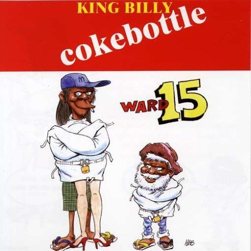 Cover for King Billy Cokebottle · Ward 15 (CD) (2007)