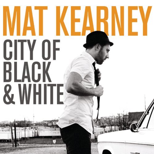 Cover for Mat Kearney · Mat Kearney-city of Black &amp; White (CD) (2009)