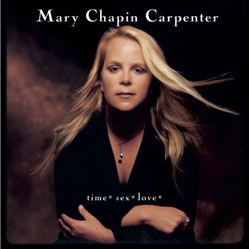 Cover for Mary-chapin Carpenter · Time Sex Love (CD) (2009)