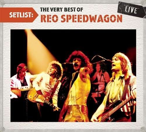 Cover for Reo Speedwagon · Setlist: the Very Best of Reo Speedwagon Live (CD) (2010)