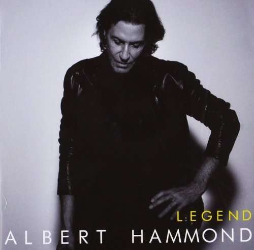 Legend - Albert Hammond - Musik - SONY MUSIC - 0886978174727 - 20. Dezember 2010