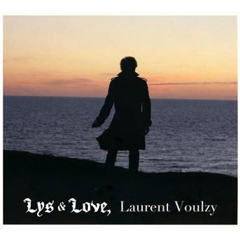 Lys & Love - Laurent Voulzy - Muziek - SONY MUSIC - 0886979560727 - 6 december 2011