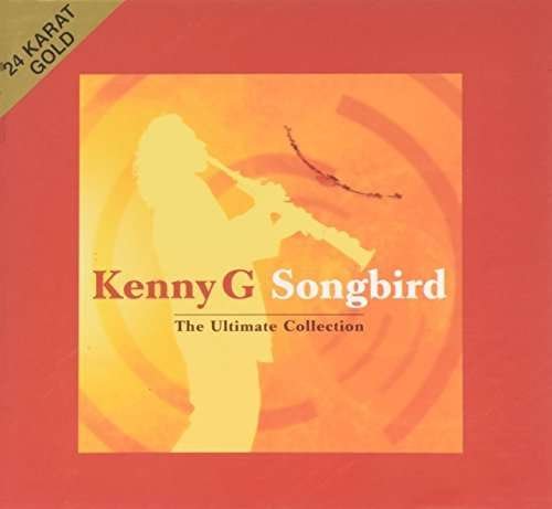 Cover for Kenny G · Songbird (CD) (2013)