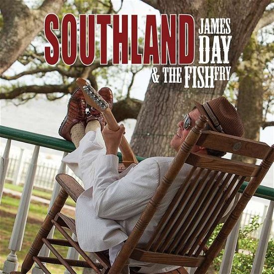 Cover for Day, James -&amp; The Fish Fry · Southland (CD) (2015)