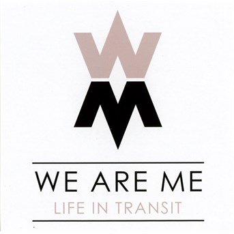 Life In Transit - We Are Me - Musik - ATMOS - 0888750260727 - 