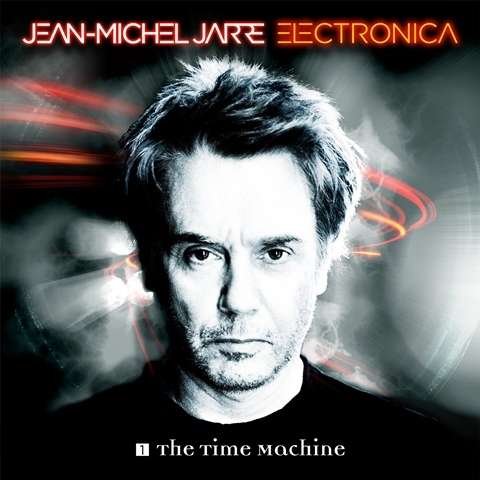 Cover for Jean-michel Jarre · Electronica 1: THE TIME MACHINE (CD) [Digipak] (2015)