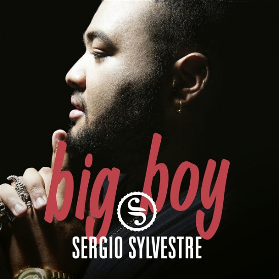 Big Boy - Sergio Sylvestre - Musikk - Sony - 0889853399727 - 27. mai 2016