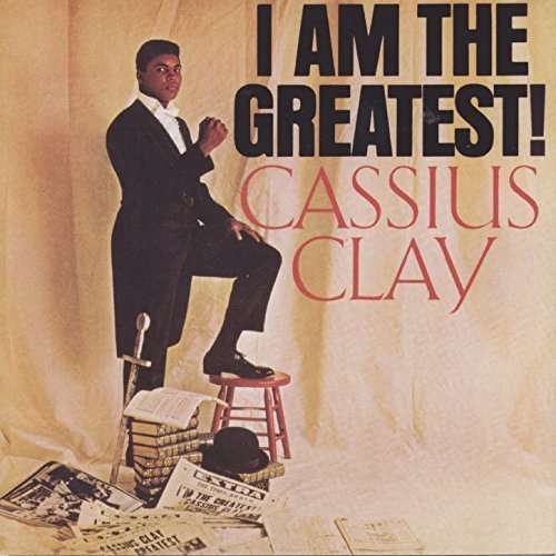 Cover for Cassius Clay · I Am the Greatest (CD) (2016)