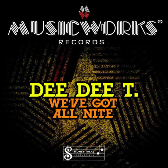 Cover for Dee Dee T. · We'Ve Got All Night-Dee Dee T. (CD) (2012)
