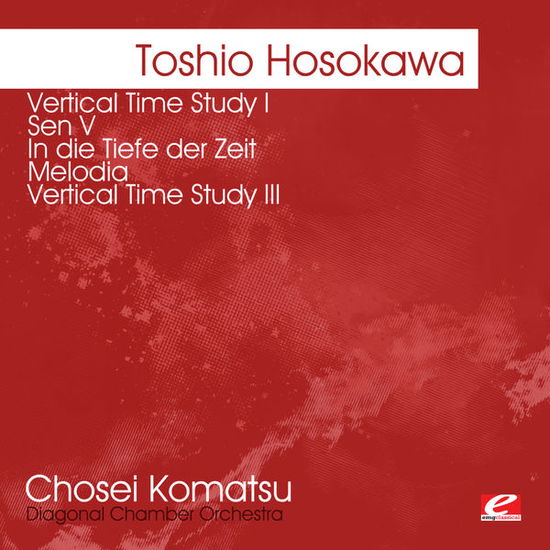 Cover for Toshio Hosokawa · Hosokawa: Vertical Time Study I Sen V-Hosokawa,Tos (CD) (2012)