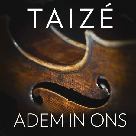 Cover for Taize · Taizé: Adem in Ons-lieder Auf Niederländisch (CD) (2020)