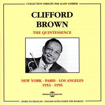 Cover for Clifford Brown · Quintessence - New York - Paris - Los Angeles (CD) (2008)