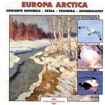 Cover for Sounds of Nature · Europa Arctica - Concerts Naturels: Taiga &amp; Tundra (CD) (2008)