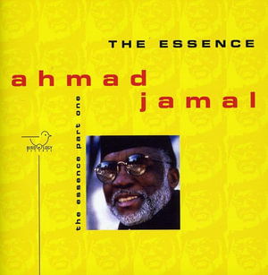 Essence, the Part 1 - Ahmad Jamal - Muziek - Dreyfus - 3460503700727 - 2002