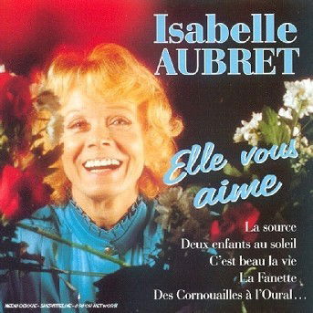 Cover for Isabelle Aubret · Elle Vous Aime (CD)