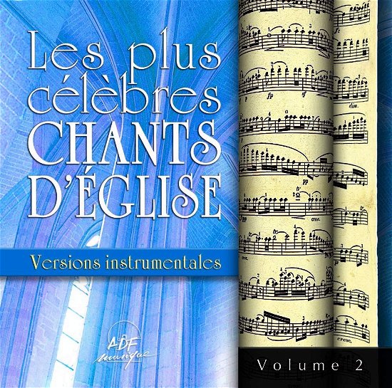 Cover for Anonyme · Les Plus Celebres Chants D'Eglise Versions Instrumentales Vol. 2 (CD)