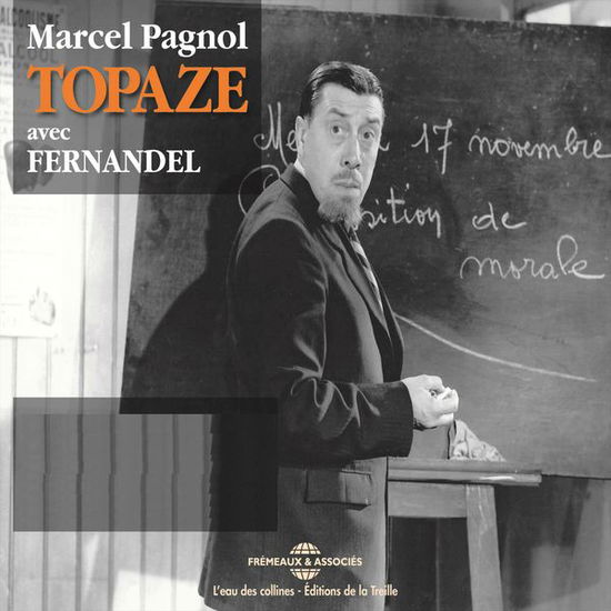 Cover for Marcel Pagnol · Topaze (Fernandel) (CD) (2014)