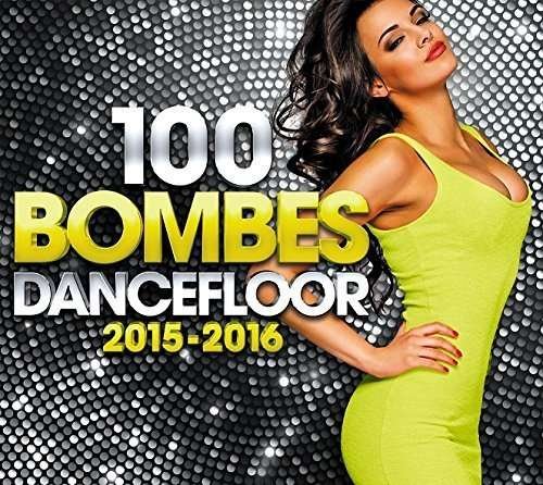 2016 - 100 Bombes Dancefloor 2015 - Musikk -  - 3596973314727 - 