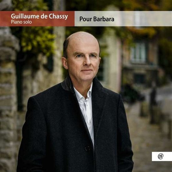 Cover for Guillaume De Chassy · Pour Barbara (CD) (2019)