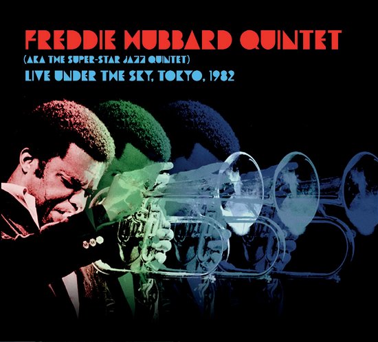 Cover for Freddie Hubbard Quintet · Live Under the Sky, Tokyo, 1982 (CD) (2023)