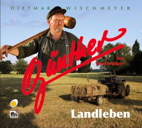 Cover for Der Treckerfahrer Günther · Landleben (CD) (2010)