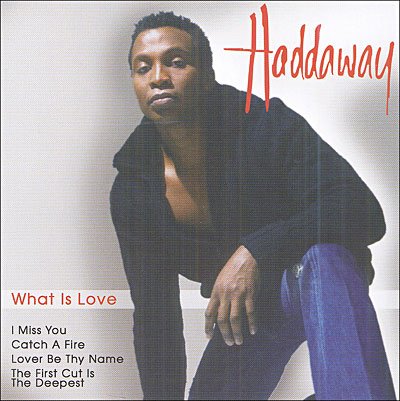 Cover for Haddaway · What Is Love (CD) (2005)