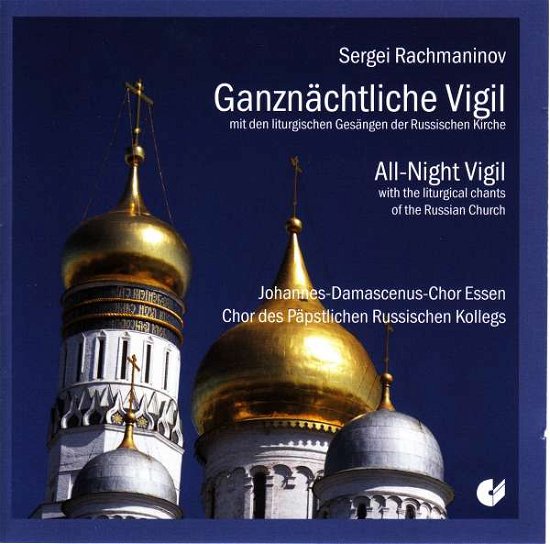 Cover for Johannes-Damascenus-Chor Essen m.m. · All-Night Vigil (with the liturgical chants of the Russian Church) Christophorus Klassisk (CD) (2016)