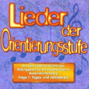 Lieder D.orientierungsstufe 1 - Schulerchor - Muzyka - BELLA MUSICA - 4014513020727 - 10 kwietnia 2002