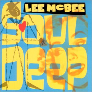 Lee Mcbee · Soul Deep (CD) (2002)