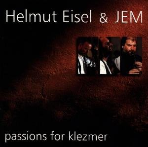 Cover for Eisel, Helmut &amp; Jem · Passions For Klezmer (CD) (1998)