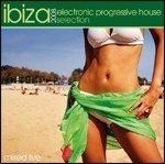 Electronic Progressive House - Ibiza 2008 - Musik - Edel - 4029758926727 - 29. August 2008