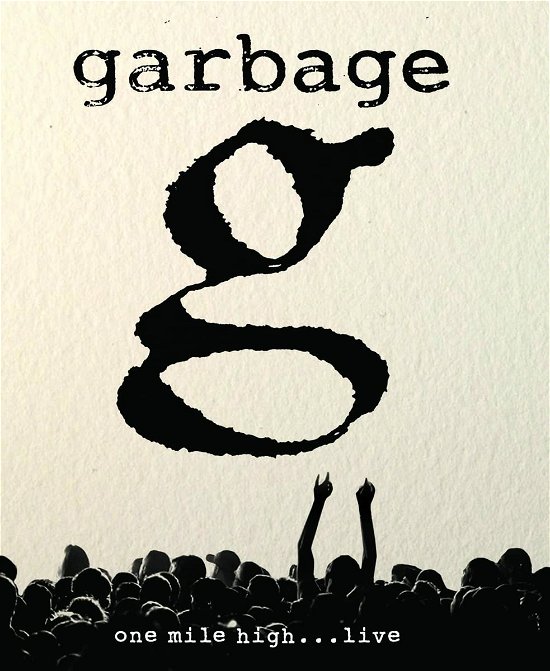Cover for Garbage · One Mile High...live 2012 (MBD) (2022)