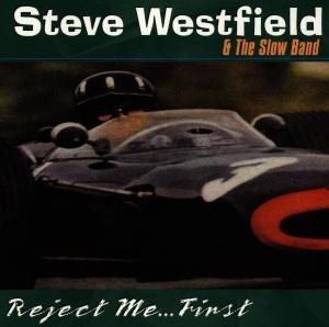Reject Me First - Westfield,steve & S - Musik - GLITTERHOUSE - 4030433038727 - 16. september 2008