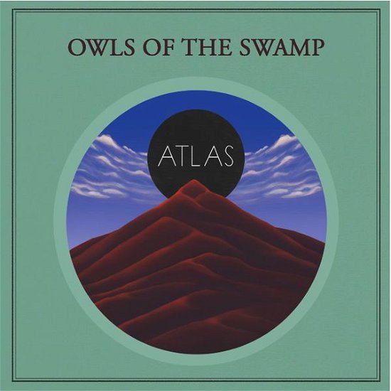Cover for Owls of the Swamp · Atlas (CD) [Digipack] (2014)