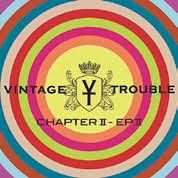 Cover for Vintage Trouble · Chapter 2 - EP 2 (CD) [Japan Import edition] (2019)