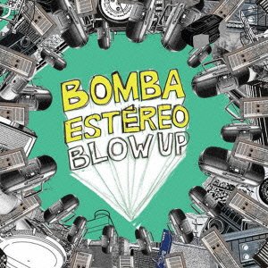Cover for Bomba Estereo · Blow Up (CD) [Japan Import edition] (2009)