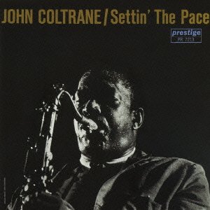 Cover for John Coltrane · Settin' The Pace (CD) [Japan Import edition] (2021)