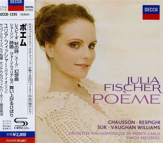 Julia Fischer - Poeme - Poeme - Musik - UNIVERSAL CLASSCS - 4988005653727 - 31. Mai 2011
