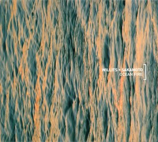 Ocean Fire (& Sakamoto Ryuichi) - Christopher Willits - Muzyka - AVEX MUSIC CREATIVE INC. - 4988064456727 - 17 października 2007