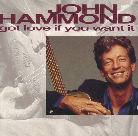 Cover for John Hammond · Got Love If You Want It (CD)