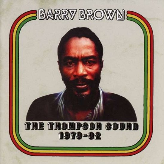 Cover for Barry Brown · Thompson Sound 1979-82 (CD) (2015)